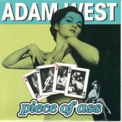 Adam West : Piece Of Ass